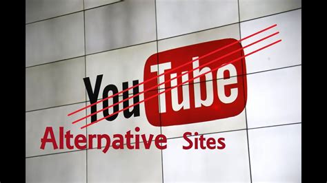 best alternative sites for youtube.